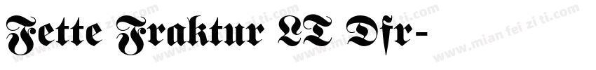 Fette Fraktur LT Dfr字体转换